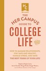 Her Campus Guide to College Life, Updated and Expanded Edition - Stephanie Kaplan Lewis ; Annie Chandler Wang ; Windsor Hanger Western - 9781507210321