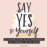 Say Yes to Yourself - Molly Burford - 9781507214428