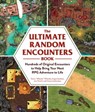 The Ultimate Random Encounters Book - Travis "Wheels" Wheeler ; Logan Jenkins ; Lee Terrill ; Greg Leatherman - 9781507216385