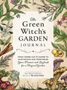 The Green Witch's Garden Journal - Arin Murphy-Hiscock - 9781507220061