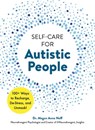 Self-Care for Autistic People - Dr. Megan Anna Neff - 9781507221945
