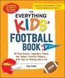 The Everything Kids' Football Book, 8th Edition - Greg Jacobs - 9781507222881