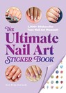 The Ultimate Nail Art Sticker Book - Asa Bree Sieracki - 9781507223673