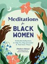 Meditations for Black Women - Oludara Adeeyo - 9781507223734