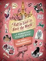 Fall in Love & Save the World: A Romantasy Sticker Book - Catarina Cruz - 9781507223932