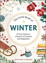 The Little Book of Winter - Brittany Viklund - 9781507224397