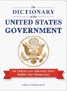 The Dictionary of the United States Government - Emily Lewellen - 9781507226490