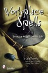 Workplace Spells - Marla Brooks - 9781507301609