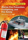 Study Guide for Marine Fire Prevention, Firefighting, & Fire Safety - Sean P. Tortora - 9781507302392