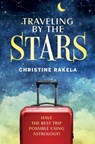 Traveling by the Stars - Christine Rakela - 9781507302415