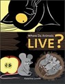 Where Do Animals Live? - Katerina Gorelik - 9781507302767