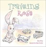 Traveling Rose - Brian Wray - 9781507302804