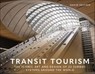 Transit Tourism - David Seltzer - 9781507305454