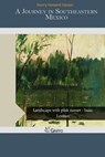 A Journey in Southeastern Mexico - HOWARD HARPER,  Henry - 9781507509388