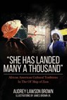 She has landed many a thousand: African American Cultural Traditions In The Ol' Ship of Zion - James Brown - 9781507533185