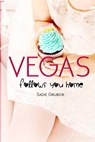 VEGAS follows you home: Vegas - Monica Black - 9781507651285