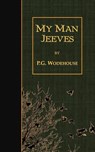 My Man Jeeves - P. G. Wodehouse - 9781507739402