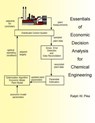 Essentials of Economic Decision Analysis for Chemical Engineering - Ralph W. Pike - 9781507771723