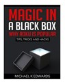 Magic in a black box: Why Roku is Popular: Tips, Tricks and Hacks - Michael K. Edwards - 9781507820506