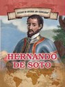 Hernando de Soto: First European to Cross the Mississippi - Robert Z. Cohen - 9781508172123