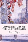Comic History of the United States - Bill Nye - 9781508504658