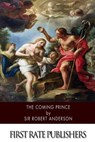 The Coming Prince - Robert Anderson - 9781508528494