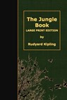 The Jungle Book: Large Print Edition - Rudyard Kipling - 9781508564348