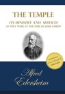 The Temple: Its Ministry and Services as they were at the time of Jesus Christ - Alfred Edersheim - 9781508644217
