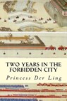 Two Years in the Forbidden City - Princess Der Ling - 9781508791119