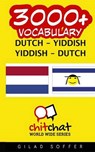 3000+ Dutch - Yiddish Yiddish - Dutch Vocabulary - SOFFER,  Gilad - 9781508937258