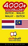 4000+ Dutch - Malay Malay - Dutch Vocabulary - SOFFER,  Gilad - 9781508939030