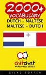 2000+ Dutch - Maltese Maltese - Dutch Vocabulary - SOFFER,  Gilad - 9781508939078
