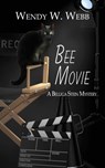 Bee Movie - Wendy W Webb - 9781509241293