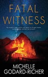 Fatal Witness - GODARD-RICHER,  Michelle - 9781509250264