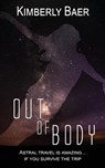 Out of Body - Kimberly Baer - 9781509253074