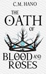 The Oath of Blood & Roses - C. M. Hano - 9781509254330