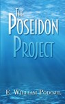 The Poseidon Project - E. William Podojil - 9781509256846
