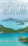 Archipelago - E William Podojil - 9781509260669