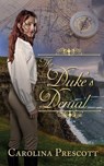The Duke's Denial - Carolina Prescott - 9781509260720