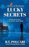 Lucky Secrets - B. T. Polcari - 9781509261420