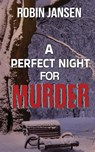 A Perfect Night for Murder - Robin Jansen - 9781509262946