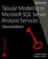 Tabular Modeling in Microsoft SQL Server Analysis Services - Marco Russo ; Alberto Ferrari - 9781509302772