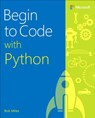 Begin to Code with Python - Rob Miles - 9781509304523