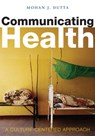 Communicating Health - Mohan J. Dutta - 9781509506057