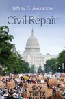 Civil Repair - Jeffrey C. (University of California Alexander - 9781509506446