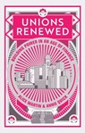 Unions Renewed - Alice Martin ; Annie Quick - 9781509539130