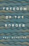 Freedom of the Border - Paul Scheffer - 9781509540921