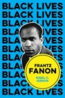 Frantz Fanon - Nigel C. (Emerson College Gibson - 9781509548767