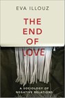 The End of Love - Eva (The Hebrew University of Jersalem) Illouz - 9781509550258