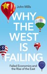Why the West is Failing - John Mills - 9781509551941